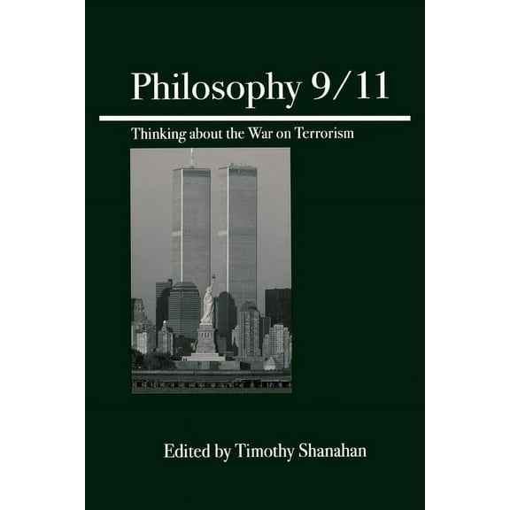 Philosophy 9/11: Thinking about the War on Terrorism (Paperback)