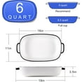 thumbnail image 3 of 6 Quart Large Rectangular Baking Dish, 16x11 Inches Ceramic Baking Pan Casserole Dish for Cooking,Kitchen and Daily Use, Safe for Oven Microwave Refrigerator Disinfection Cabinet and Dishwasher,White, 3 of 7