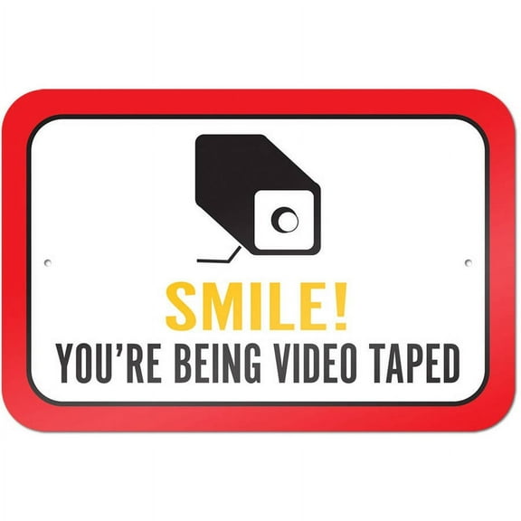 Smile You're Being Video Taped Sign