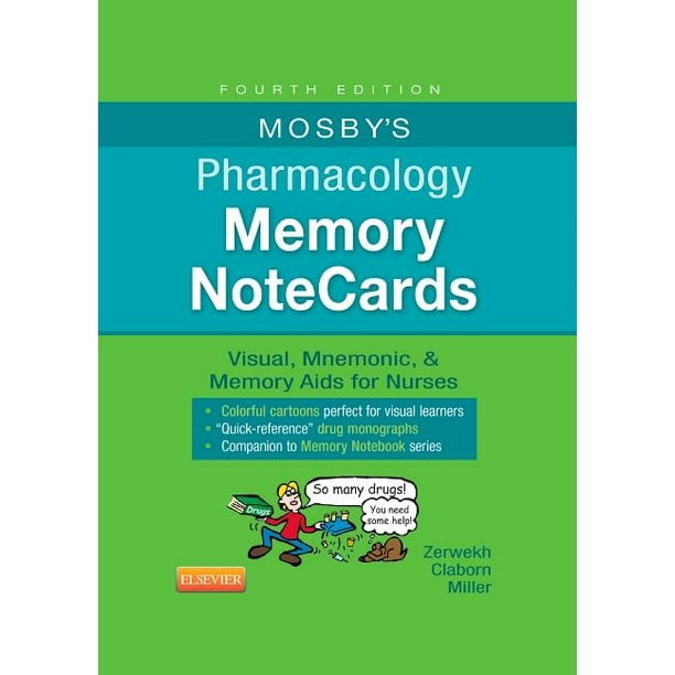 Mosby's Pharmacology Memory NoteCards Visual, Mnemonic, & Memory Aids