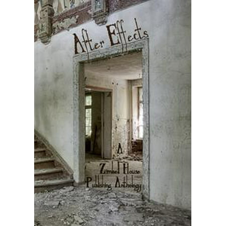 After Effects: A Zimbell House Anthology - eBook
