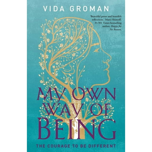 My Own Way Of Being: The Courage to be Different, (Paperback)