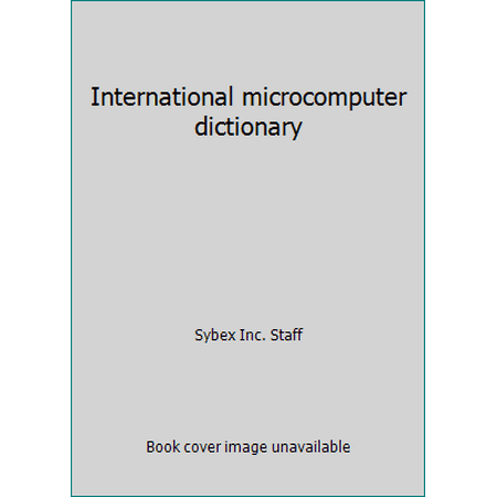 International microcomputer dictionary [Paperback - Used]