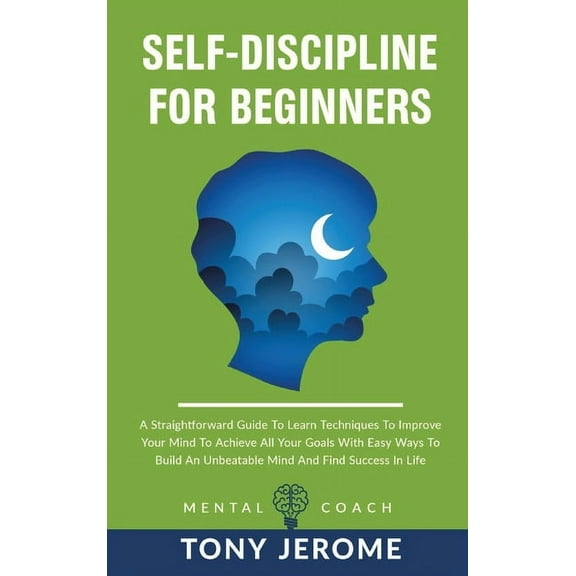 Self-Discipline For Beginners