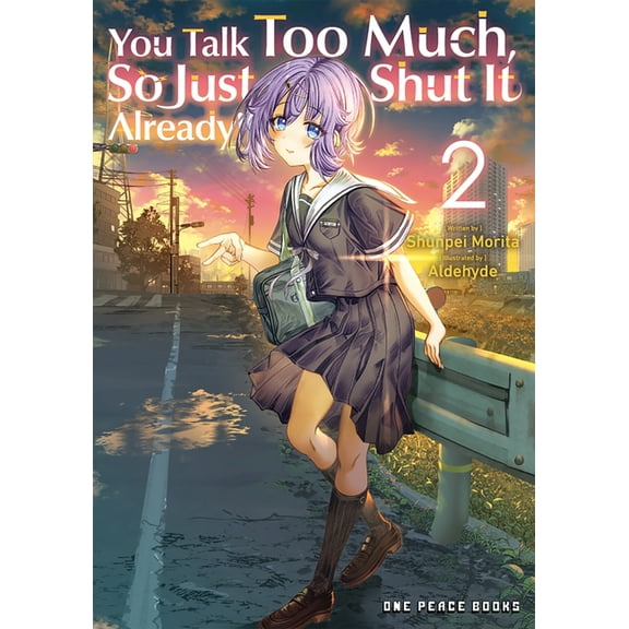 You Talk Too Much You Talk Too Much, So Just Shut It Already! Volume 2, Book 2, (Paperback)