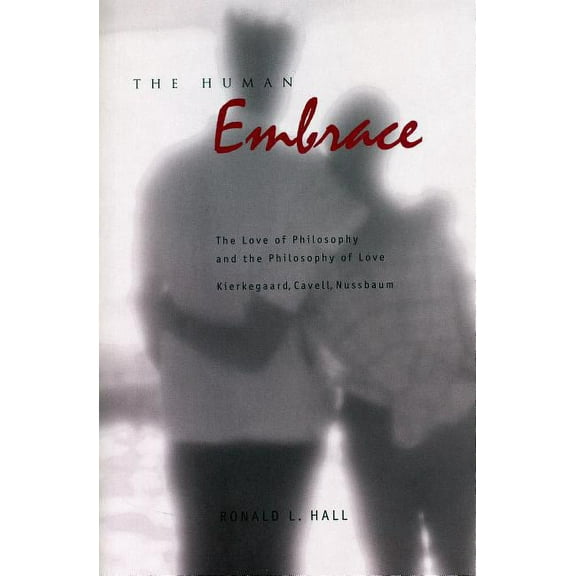 The Human Embrace (Paperback)