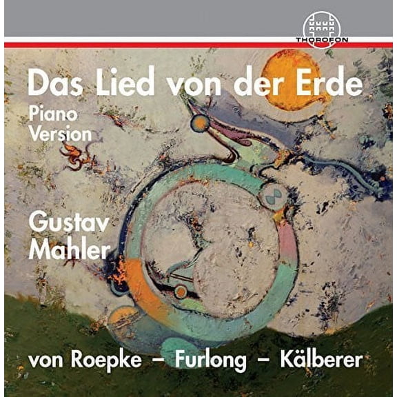 Mahler / Kaelberer / Furlong - Das Lied Von Der Erde - Music & Performance - CD