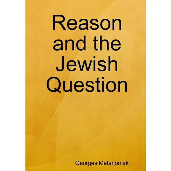 Reason and the Jewish Question, (Paperback)