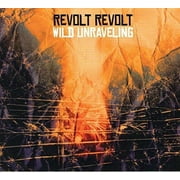 Revolt Revolt - Wild Unraveling - Rock - CD