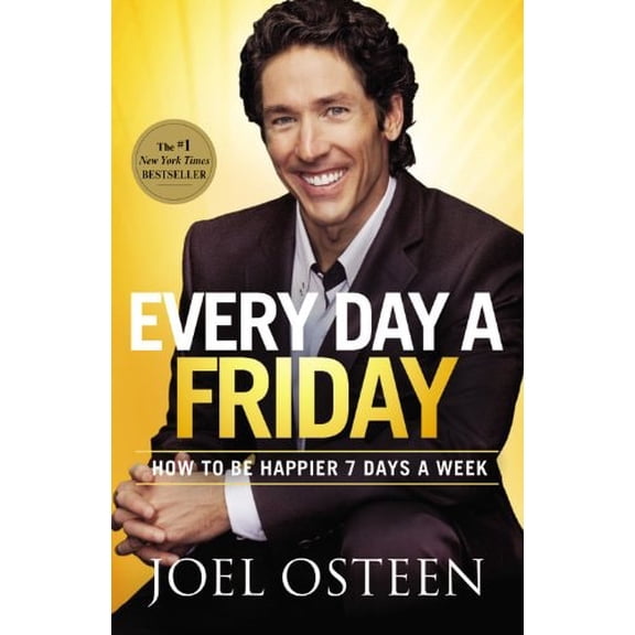 Pre-Owned Every Day a Friday : How to Be Happier 7 Days a Week 9781455507313 Used