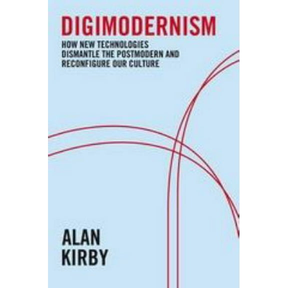 Pre-Owned Digimodernism (Paperback) 1441175288 9781441175281