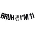 thumbnail image 1 of Banner para fiesta de cumpleaños Tivurcia Bruh I'm 11 Black Glitter, 1 of 7