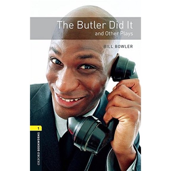 Pre-Owned Oxford Bookworms Library: Stage 1 Oxford Bookworms Playscripts: The Butler Did It and Other Plays: Level 1: 400-Word Vocabulary, (Paperback)