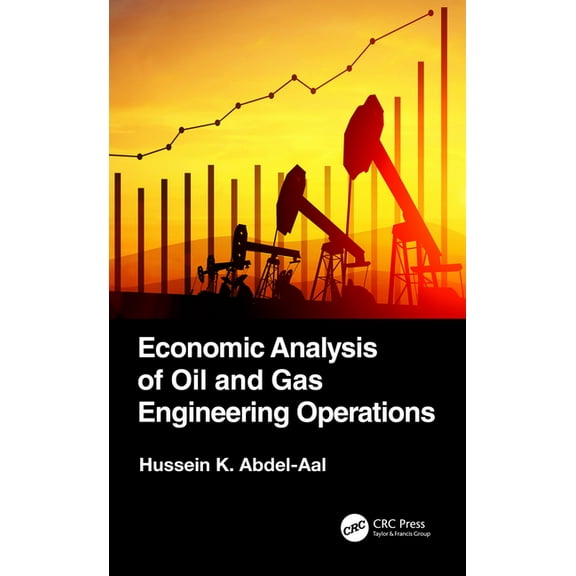 Economic Analysis of Oil and Gas Engineering Operations, (Paperback)