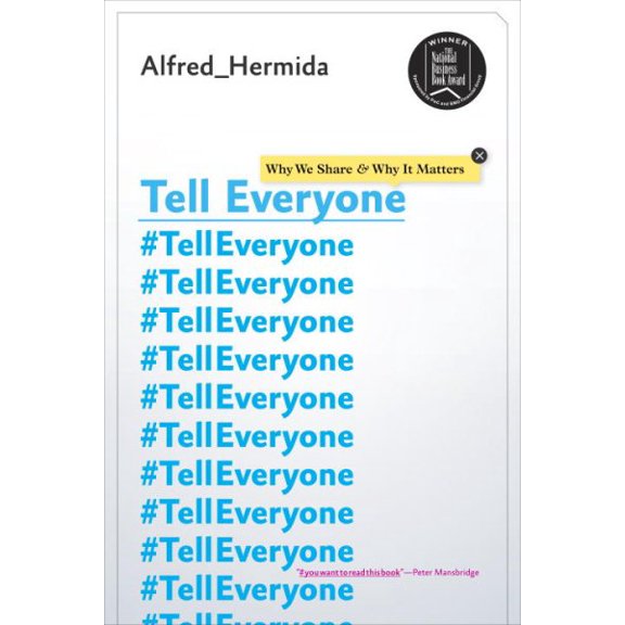 Pre-Owned Tell Everyone : Why We Share and Why it Matters Paperback
