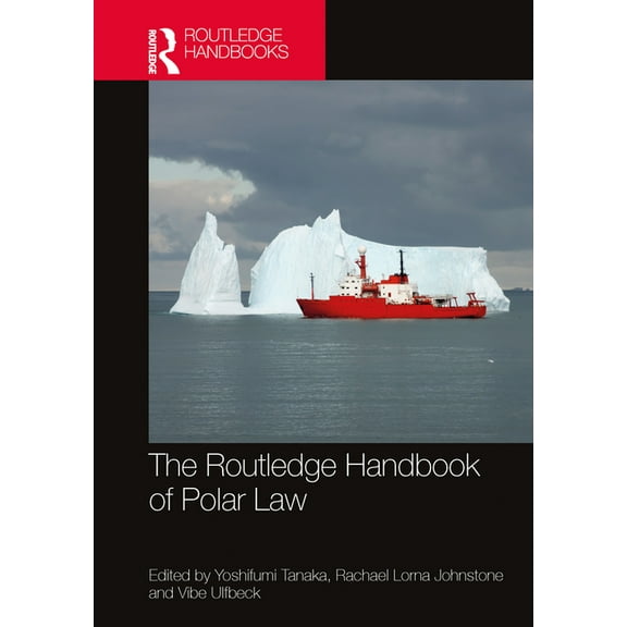 Routledge Handbooks in Law The Routledge Handbook of Polar Law, (Paperback)