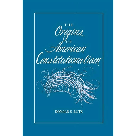 Bibliographies in the History of The Origins of American Constitutionalism, (Paperback)