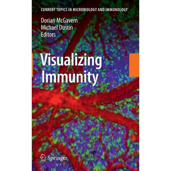 Current Topics in Microbiology and Immmu Visualizing Immunity, Book 334, (Hardcover)