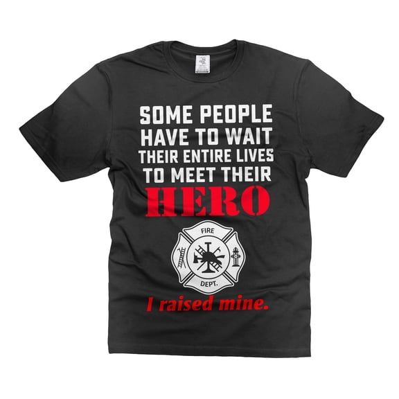 Firefighter Parent Shirts Firefighter shirts For Mother Father I Raised Mine Hero Shirt