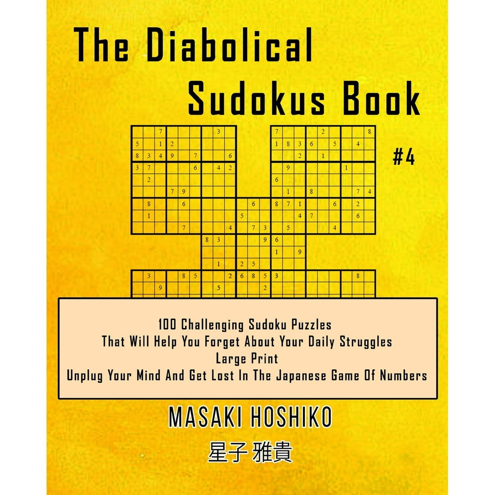 The Diabolical Sudokus Book 4 100 Challenging Sudoku Puzzles That 