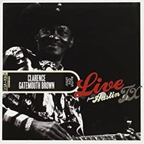 Clarence "Gatemouth" Brown - Live From Austin, TX - Blues - CD