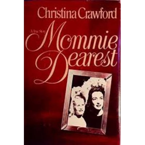 Pre-Owned Mommie Dearest (Hardcover) 0688033865 9780688033866