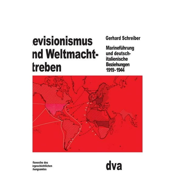 BeitrÃ¤ge Zur MilitÃ¤rgeschichte Revisionismus und Weltmachtstreben, Book 20, (Hardcover)