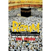 Rizum: A Message from Mary, Mother of Jesus, an Invitation to Islam (Paperback)