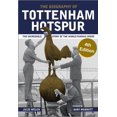 thumbnail image 1 of Pre-Owned The Biography of Tottenham Hotspur: The Incredible Story of the World Famous Spurs (Hardcover) 191341230X 9781913412302, 1 of 1