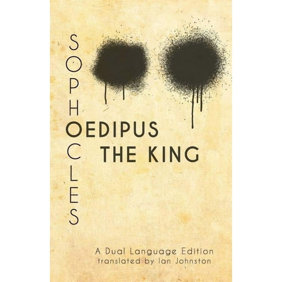 Sophocles' Oedipus the King: A Dual Language Edition (Paperback)