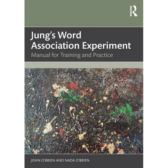 Jung's Word Association Experiment: Manual for Training and Practice, (Paperback)