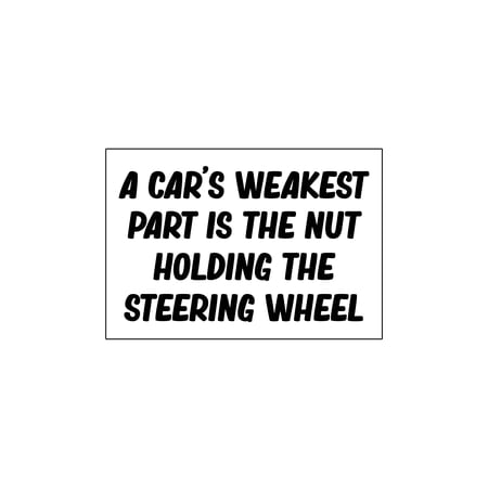 A Car's Weakest Part Vinyl Sticker Decal (3.375" x 9") | Peel & Stick | Funny, Humor, Gift, Automotive, Cars, Trucks, Mechanic