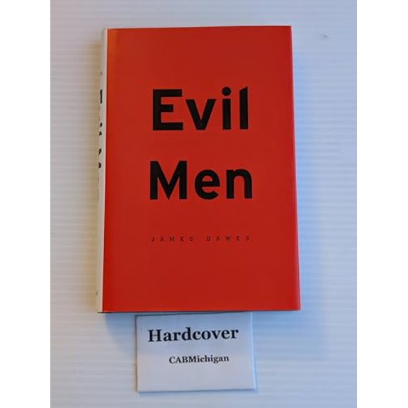 Pre-Owned Evil Men (Hardcover) 0674072650 9780674072657