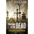 thumbnail image 1 of Pre-Owned Invasion of the Dead: Preaching Resurrection (Paperback) 0664239412 9780664239411, 1 of 1