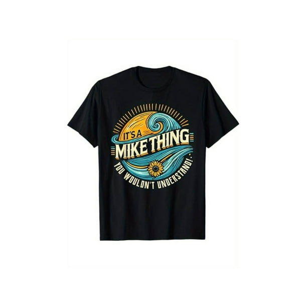 Comfort Cotton Short Sleeve T- Shirt it'S a MiKe Thing, You Wouldn't understand! MiKe T-Shirt, 100% Cotton, Gift for Mike, S - XXXL, Black