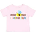 thumbnail image 3 of Inktastic Please Bee Kind, I Have Autism Boys or Girls Toddler T-Shirt, 3 of 5