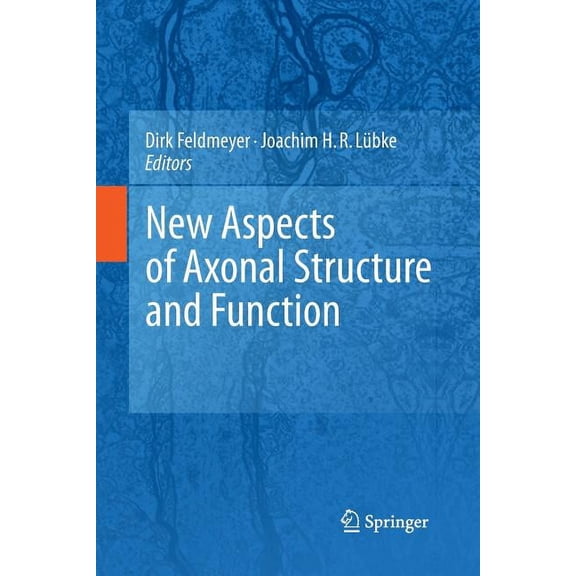 New Aspects of Axonal Structure and Function, (Paperback)