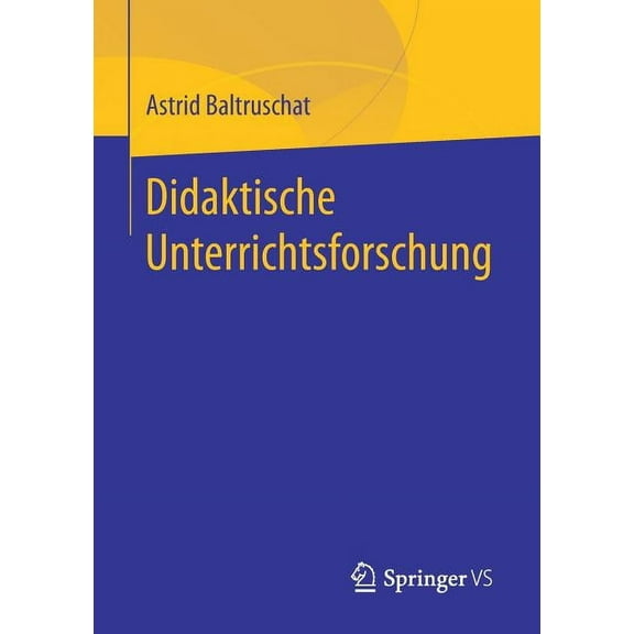 Didaktische Unterrichtsforschung, (Paperback)