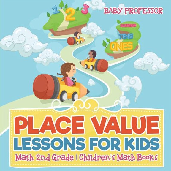 Place Value Lessons for Kids - Math 2nd Grade Children's Math Books, (Paperback)