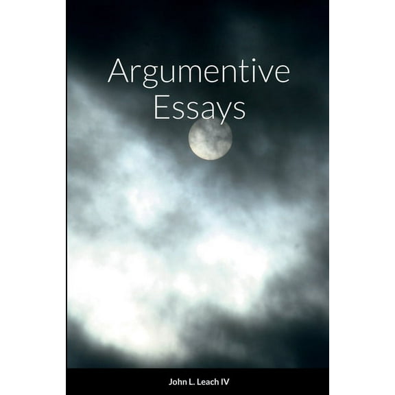Argumentive Essays, (Paperback)