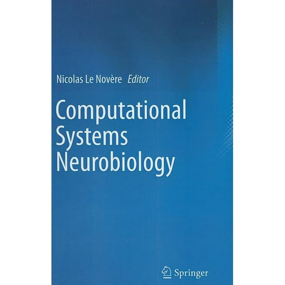 Computational Systems Neurobiology, (Hardcover)