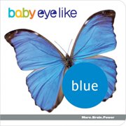 Baby Eyelike: Baby Eyelike Blue (Board book)