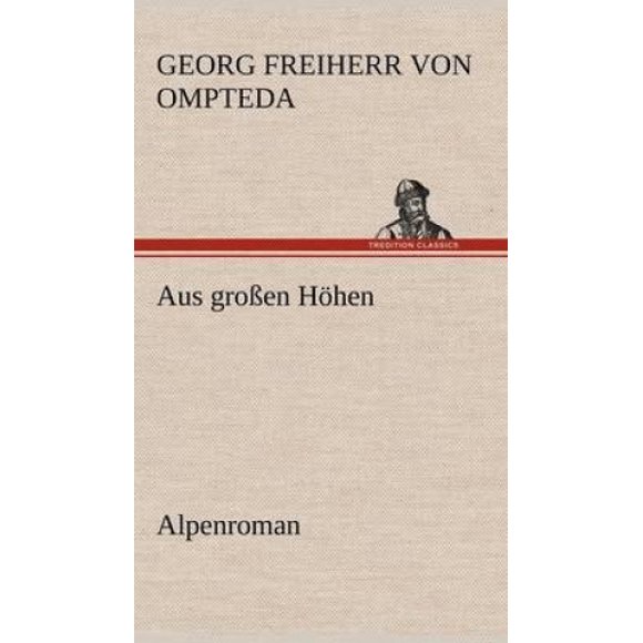 Aus Grossen Hohen [Allemand]