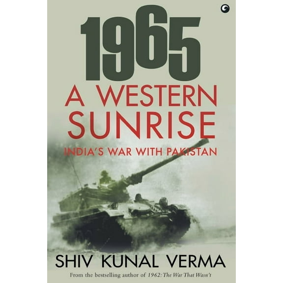 1965 a Western Sunrise India's War with Pakistan, (Paperback)