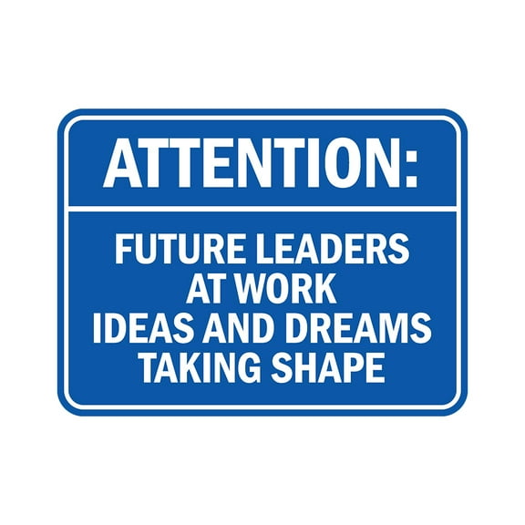 Classic Framed Plus Attention: Future Leaders at Work, Ideas and Dreams Taking Shape Door or Wall Sign | Novelty Children Safety Signs - Small