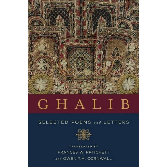 Translations from the Asian Classics Ghalib: Selected Poems and Letters, (Hardcover)