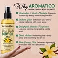 thumbnail image 4 of Aromatico Warm Vanilla Body Oil Mist Spray - 7 Fl Oz. Hydrating & Moisturizing Spray for Women. Lightweight, Fast-Absorbing Formula for Daily Use After Shower, 4 of 8