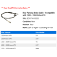 thumbnail image 2 of Rear Parking Brake Cable - Compatible with 2001 - 2004 Volvo V70 2002 2003, 2 of 2