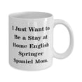 thumbnail image 2 of Reusable English Springer Spaniel Dog Gifts, I Just Want to Be a Stay, English Springer Spaniel Dog 11oz Mug From Friends, Gift ideas for friends, Best friend gift guide, Personalized gifts for, 2 of 2