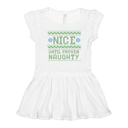 

Inktastic Ugly Sweater Nice until Proven Naughty Girls Toddler Dress